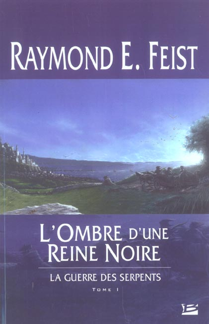 Emprunter La guerre des serpents Tome 1 : L'ombre d'une reine noire livre