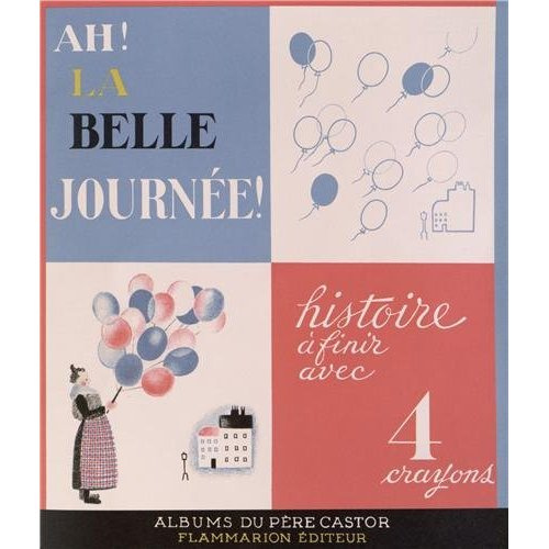 Emprunter Ah ! La belle journée ! livre