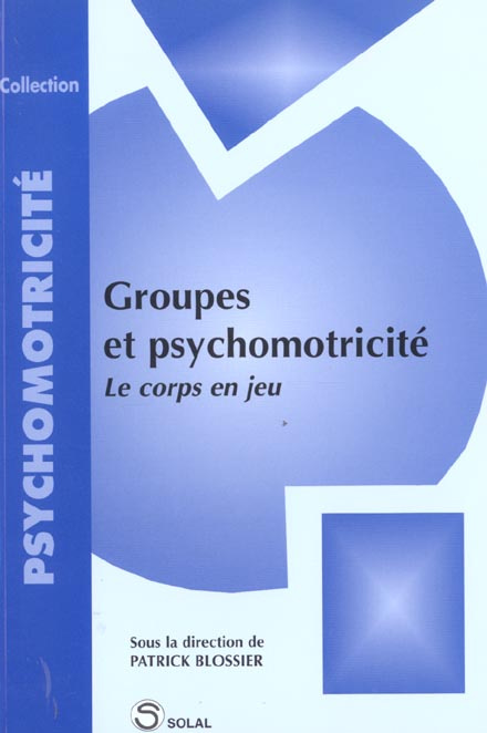 Emprunter Groupes et psychomotricité. Le corps en jeu livre