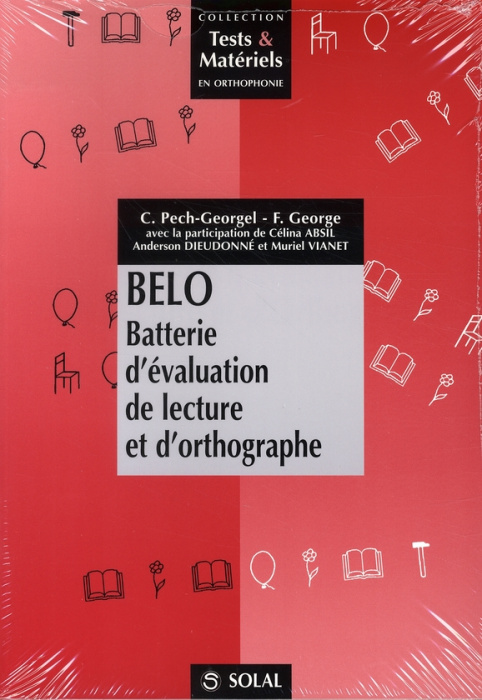 Emprunter Belo. Batterie d'évaluation de lecture et d'orthographe livre