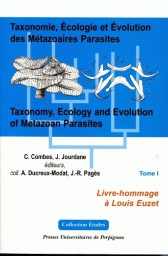 Emprunter Taxonomie, écologie et évolution des métazoaires parasites Tomes 1 et 2. Livre-hommage à Louis Euzet livre