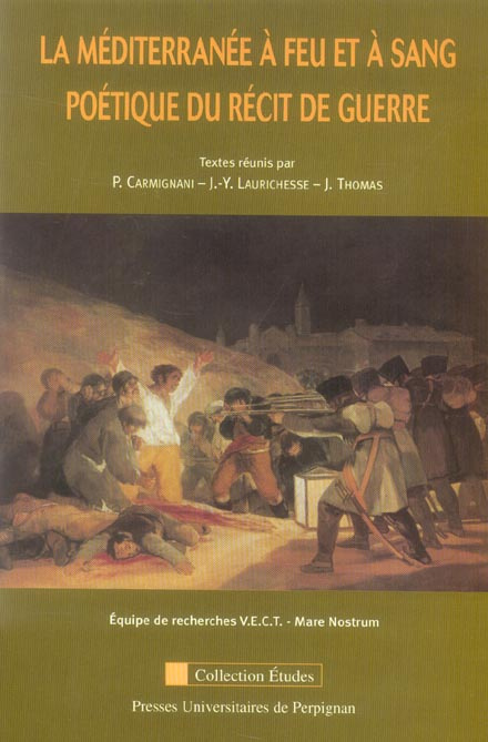 Emprunter La Méditerranée à feu et à sang. Poétique du récit de guerre livre