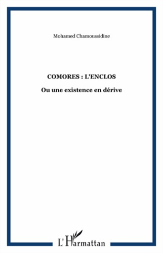 Emprunter COMORES L'ENCLOS OU UNE EXISTENCE EN DERIVE livre