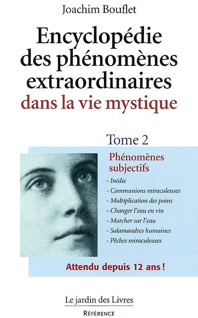 Emprunter Encyclopédie des phénomènes extraordinaires dans la vie mystique. Tome 2 livre