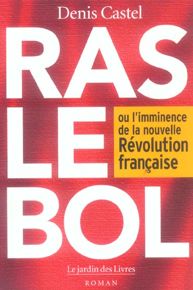 Emprunter Ras le bol. Ou l'imminence de la nouvelle Révolution française livre