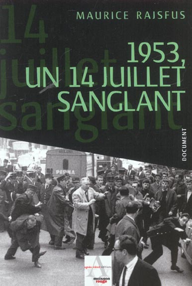 Emprunter 1953, UN 14 JUILLET SANGLANT livre