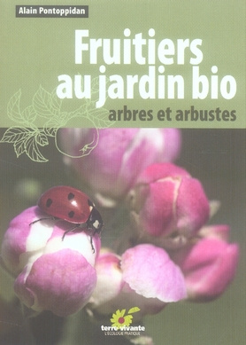 Emprunter Fruitiers au jardin bio. Arbres et arbustes livre