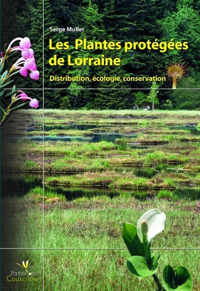 Emprunter LES PLANTES PROTEGEES DE LORRAINE. DISTRIBUTION, ECOLOGIE, CONSERVATION livre