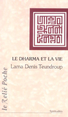 Emprunter Le dharma et la vie livre