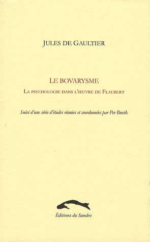 Emprunter Le Bovarysme. La psychologie dans l'oeuvre de Flaubert livre