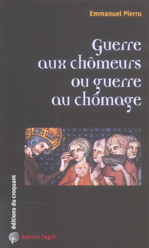 Emprunter Guerre aux chômeurs ou guerre au chômage livre