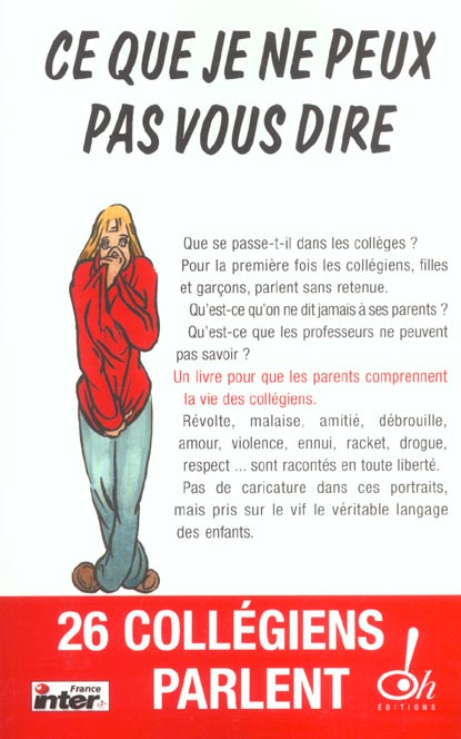 Emprunter Ce que je ne peux pas vous dire. Vingt-six collégiens et collégiennes parlent livre