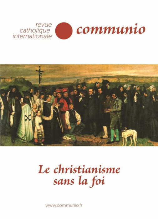 Emprunter Communio N° 276, juillet-août 2021 : Le christianisme sans la foi livre