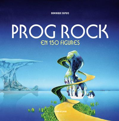 Emprunter Prog Rock en 150 figures livre