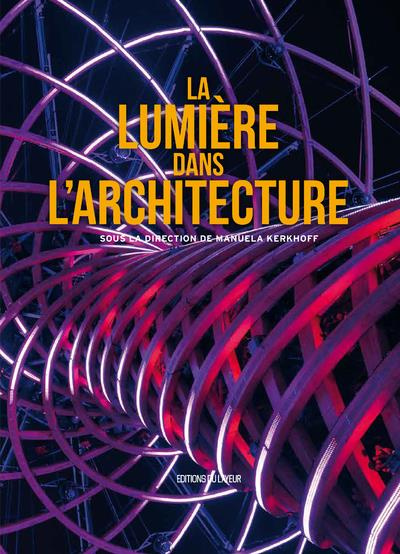 Emprunter La lumière dans l'architecture. Edition bilingue français-anglais livre