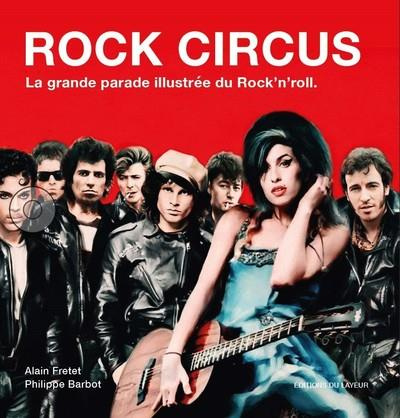 Emprunter Rock Circus. La grande parade illustrée du Rock'n'roll livre