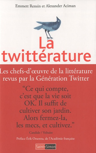 Emprunter La Twittérature. Les chefs-d'oeuvre de la littérature revus par la Génération Twitter livre