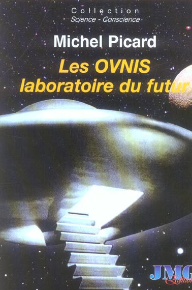 Emprunter Les Ovnis, laboratoire du futur. Du camouflage politique et socioculturel à l'Hypothèse Extraterrest livre