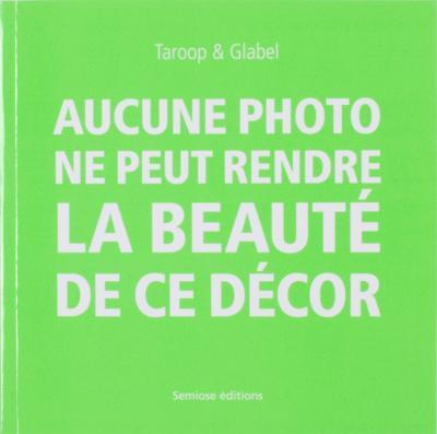 Emprunter Aucune photo ne peut rendre la beauté de ce décor livre