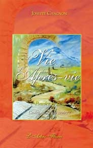 Emprunter La Vie dans l'Après-vie. 