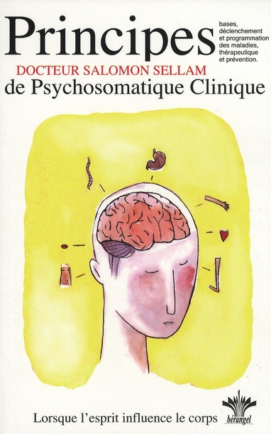 Emprunter L'encyclopédie Bérangel des états d'âme à l'origine de nos maladies. Tome 1, Les 7 principes de base livre