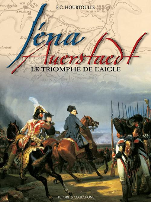 Emprunter Iéna, Auerstaedt - le triomphe de l'Aigle livre