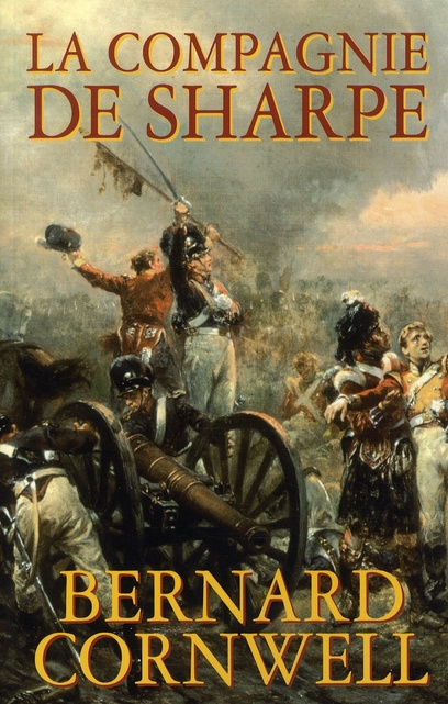 Emprunter La compagnie de Sharpe. Richard Sharpe et le siège de Badajoz, janvier-avril 1812 livre