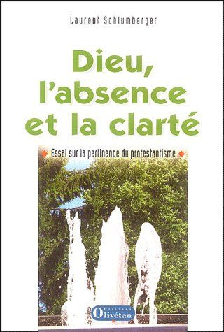 Emprunter Dieu, l'absence et la clarté / Essai sur la pertinence du protestantisme livre