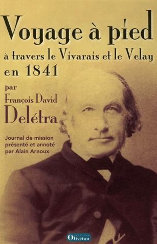 Emprunter VOYAGE A PIED A TRAVERS LE VIVARAIS ET LE VELAY - JOURNAL DE MISSION DU PASTEUR livre