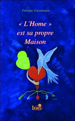 Emprunter L'Home est sa propre Maison livre