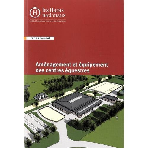 Emprunter Aménagement et équipement des centres équestres. 3e édition livre