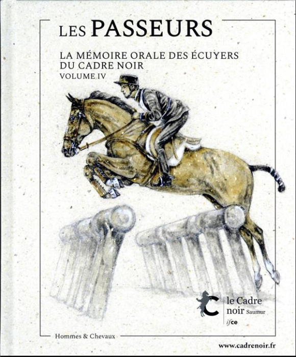 Emprunter Les passeurs. La mémoire orale des écuyers du Cadre noir Volume 4 livre