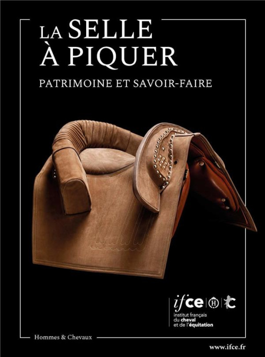 Emprunter La selle à piquer. Patrimoine et savoir-faire livre