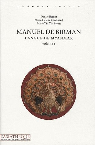 Emprunter Manuel de birman. Langue de Myanmar Volume 1, 2e édition, avec 2 CD audio livre