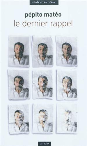 Emprunter Pépito Matéo raconte Le Dernier rappel livre