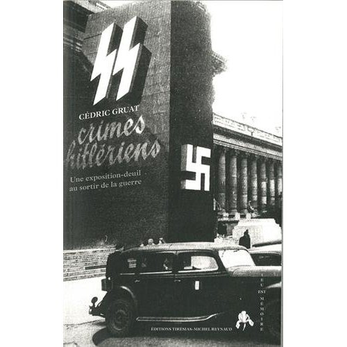 Emprunter Crimes hiltériens. Une exposition-deuil au sortir de la guerre livre