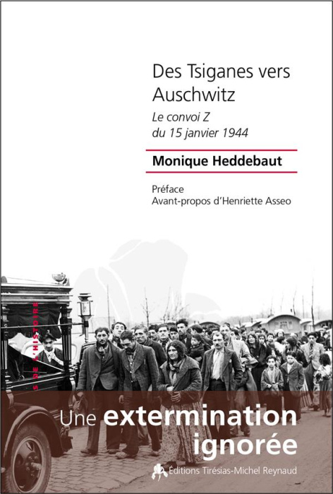 Emprunter Des Tsiganes vers Auschwitz. Le convoi Z du 15 janvier 1944 livre