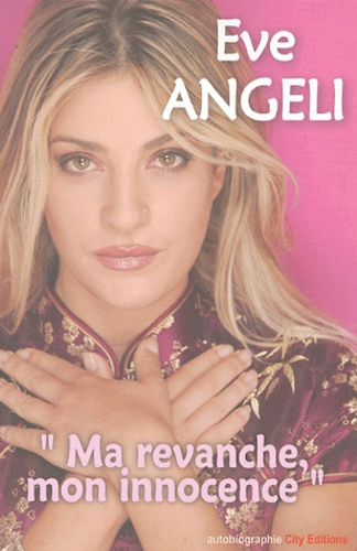 Emprunter Ma revanche, mon innocence livre