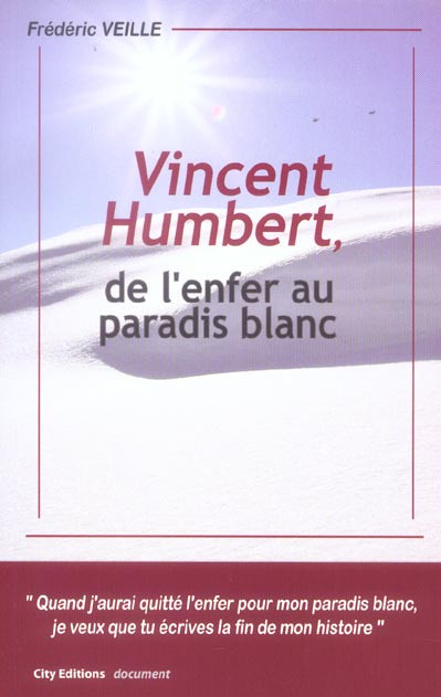 Emprunter VINCENT HUMBERT DE L'ENFER AU PARADIS BLANC livre