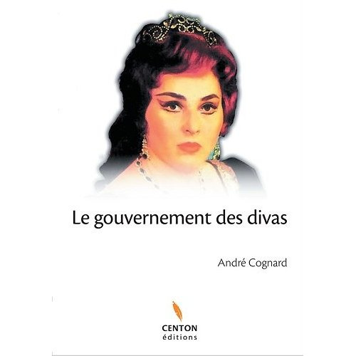 Emprunter Le gouvernement des divas livre