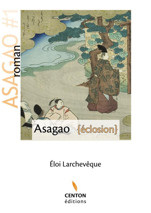 Emprunter Asagao Tome 1 : Eclosion livre