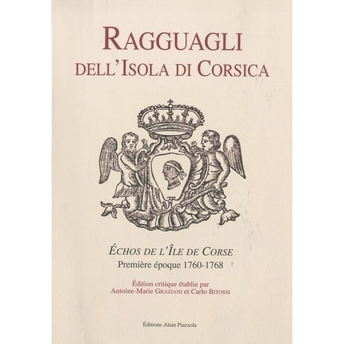 Emprunter Ragguagli dell'Isola di Corsica. Echos de l'Ile de Corse, Première époque 1760-1768 livre