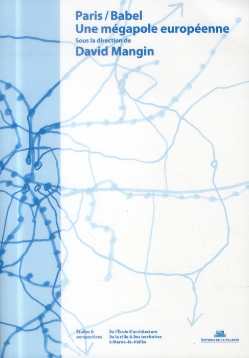Emprunter Paris / Babel. Une mégapole européenne livre