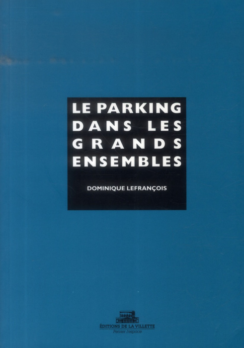 Emprunter Le parking dans les grands ensembles livre