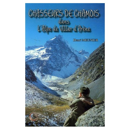 Emprunter Chasseurs de chamois. Dans l'Alpe de Villar d'Arène Récits 1955-1976 livre
