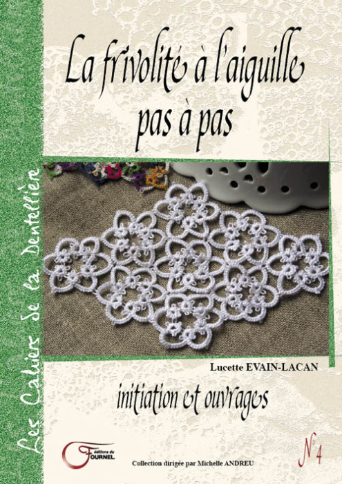 Emprunter La frivolité à l'aiguille pas à pas. Initiation et ouvrages livre