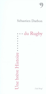 Emprunter Une brève histoire du Rugby livre