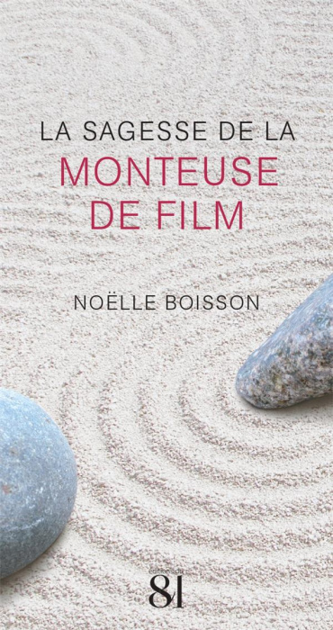 Emprunter La sagesse de la monteuse de film livre