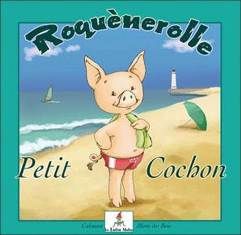 Emprunter ROQUENEROLLE - PETIT COCHON livre