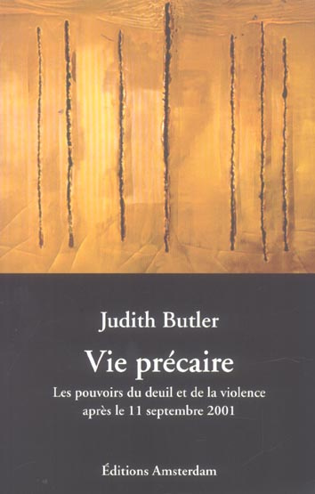 Emprunter Vie précaire. Les pouvoirs du deuil et de la violence après le 11 septembre 2001 livre